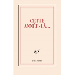 Carnet «Cette année là» Gallimard