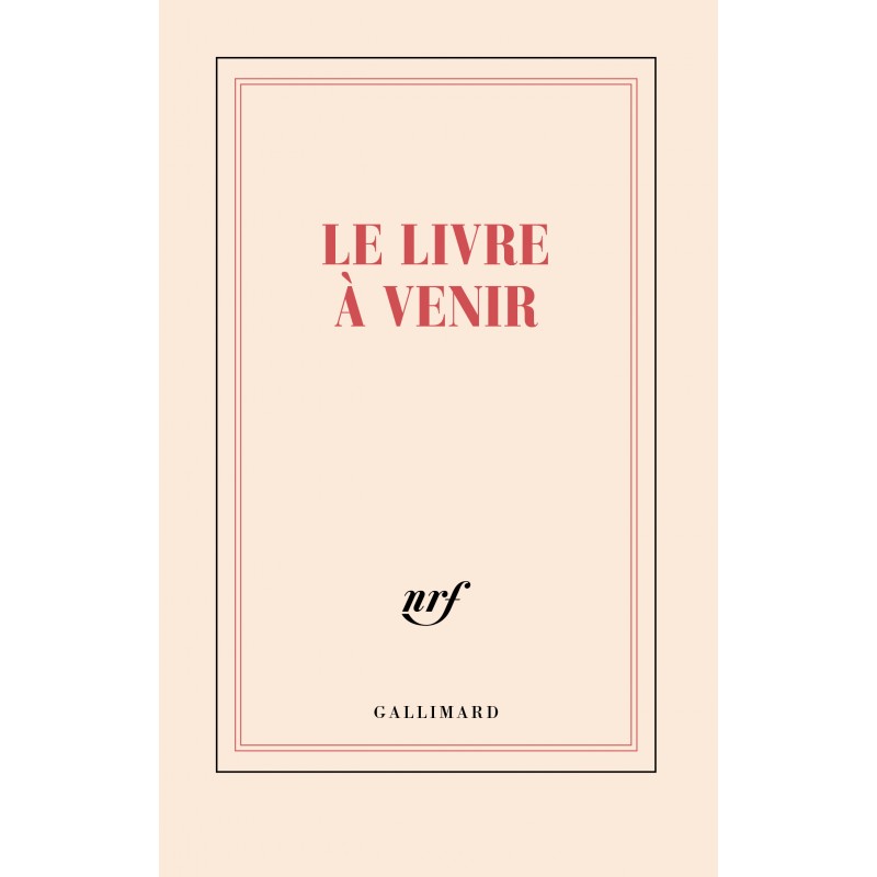 Carnet «Le livre à venir» Gallimard