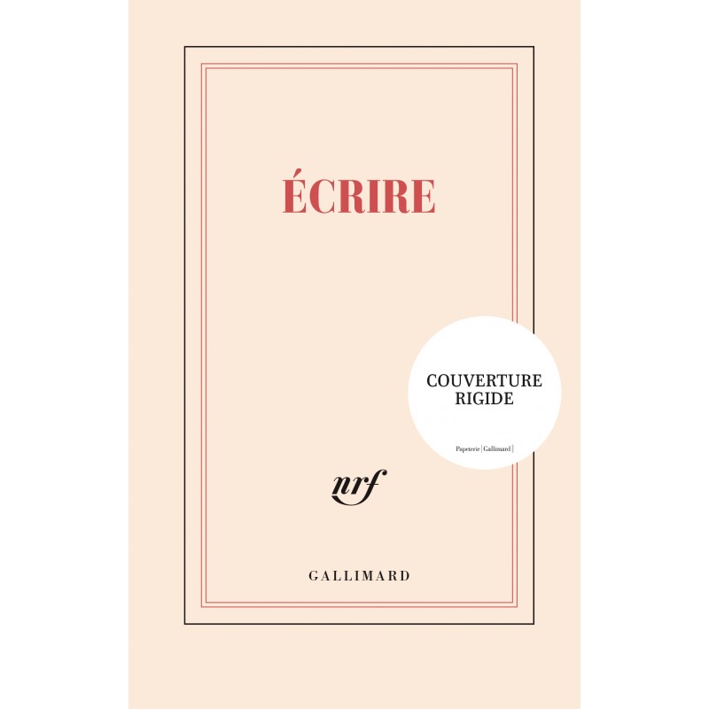 Carnet rigide «Ecrire» Gallimard