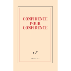 Grand Carnet «Confidence por confidence» Gallimard