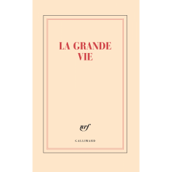 Grand Carnet «La grande vie» Gallimard