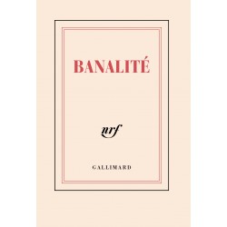 Carnet Poche «Banalité» Gallimard